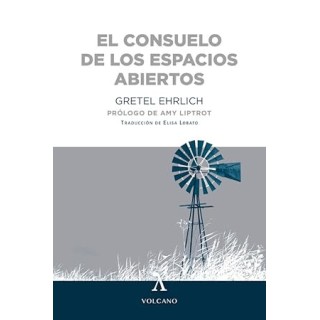 EL CONSUELO DE LOS ESPACIOS ABIERTOS -GRETEL EHRLI